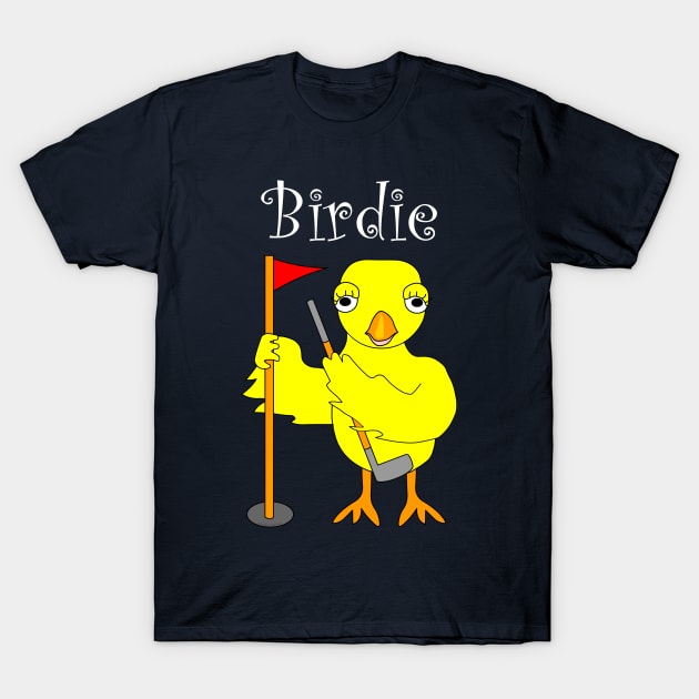 Birdie Golfing Chick White Text T-Shirt by Barthol Graphics